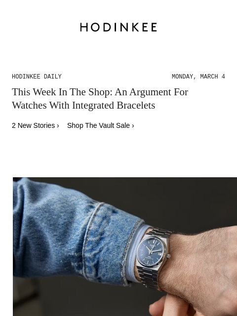 Today on Hodinkee... This Week In The Shop: An Argument For Watches With Integrated Bracelets | Hodinkee Daily – Monday, March 4 | This Week In The Shop: An Argument For Watches With Integrated