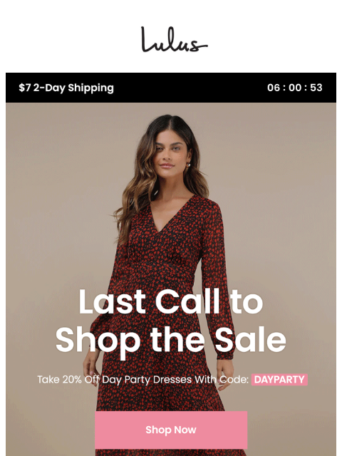 ENDS TONIGHT! 20% off day party dresses. xoxo Lulus ͏ ͏ ͏ ͏ ͏ ͏ ͏ ͏ ͏ ͏ ͏ ͏ ͏ ͏ ͏ ͏ ͏ ͏ ͏ ͏ ͏ ͏ ͏ ͏ ͏ ͏ ͏ ͏ ͏ ͏ ͏ ͏ ͏ ͏ ͏ ͏ ͏ ͏ ͏ ͏ ͏ ͏ ͏ ͏ ͏ ͏ ͏ ͏ ͏ ͏ ͏ ͏ ͏ ͏ ͏ ͏ ͏ ͏ ͏ ͏ ͏ ͏ ͏ ͏ ͏ ͏ ͏ ͏ ͏ ͏ ͏ ͏ ͏ ͏ ͏