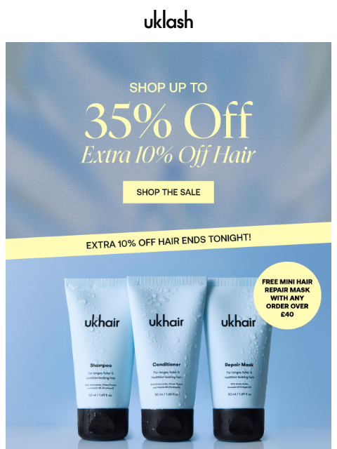 uklash newsletter: Final call! Extra hair savings🚨+ up to 35%