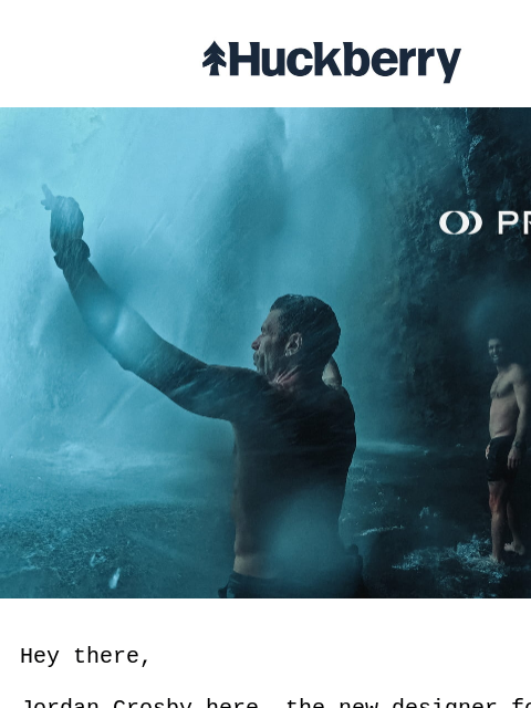 huckberry newsletter: Jordan here—Head of Design at Proof.