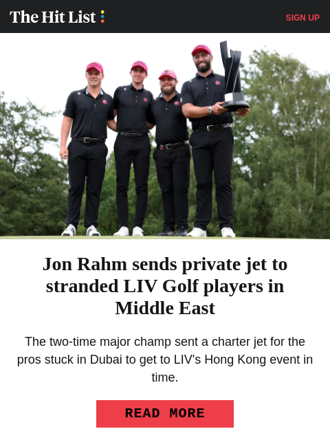 golfdigest newsletter: Rahm sends private jet to stranded LIV golfers