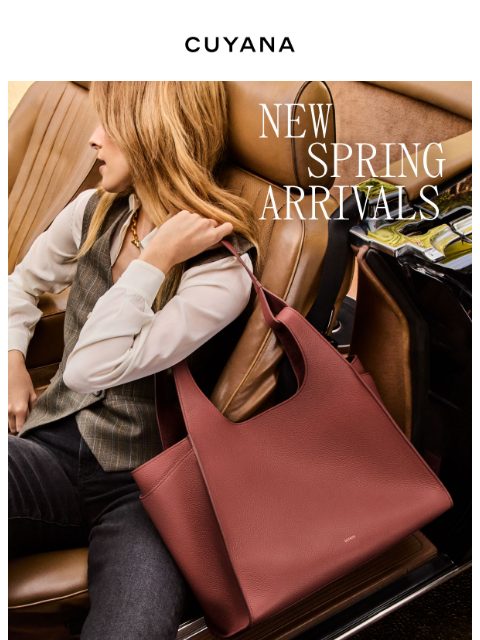 cuyana newsletter: New Spring Arrivals