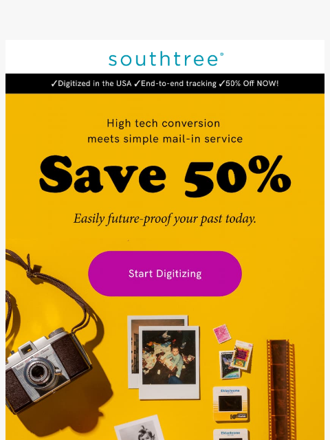 southtree newsletter: FOMO no more! Time's running out to shop 50% off.
