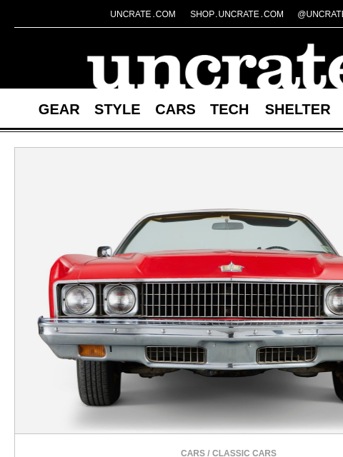 uncrate newsletter: Hunter S. Thompson's 1973 Chevrolet Caprice & more