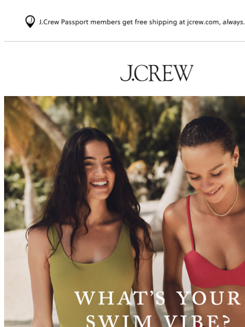 jcrew newsletter: This is your sign to buy new swim...