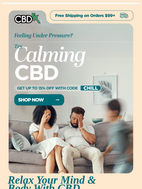 cbdfx newsletter: 😬 Under pressure? Try CBD & THC!