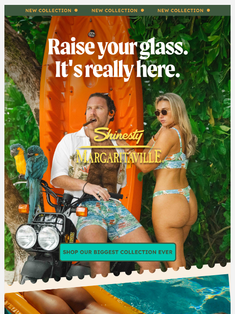 shinesty newsletter: Margaritaville has arrived.