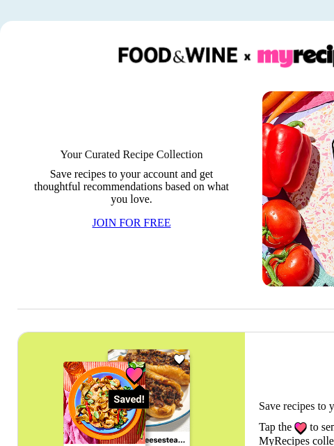 foodandwine newsletter: Save Recipes Worth Repeating