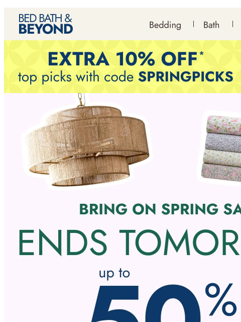 bedbathandbeyond newsletter: Spring savings end tomorrow 🌸