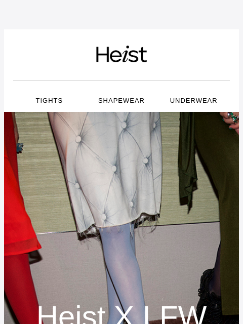 heist-studios newsletter: AS SEEN AT LONDON FASHION WEEK