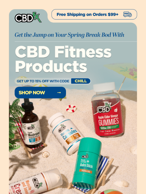 cbdfx newsletter: Sculpt your Spring Break bod with CBD! 🏖️