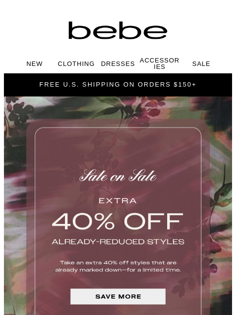bebe newsletter: It’s On: Extra 40% Off Markdowns