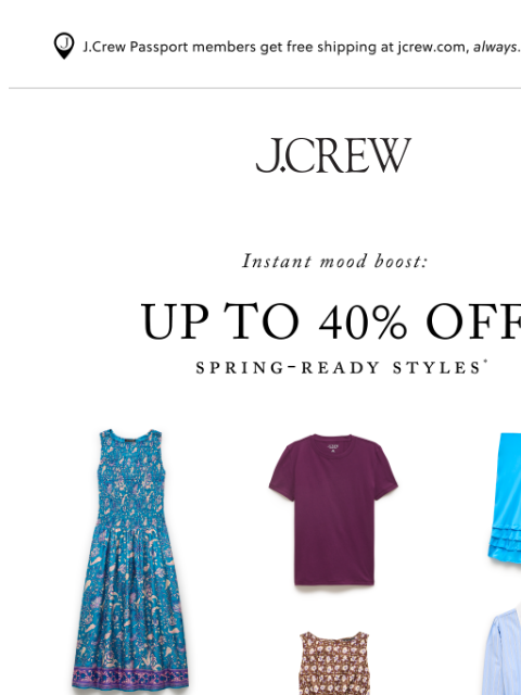 jcrew newsletter: Don’t miss up to 40% off spring-ready styles…