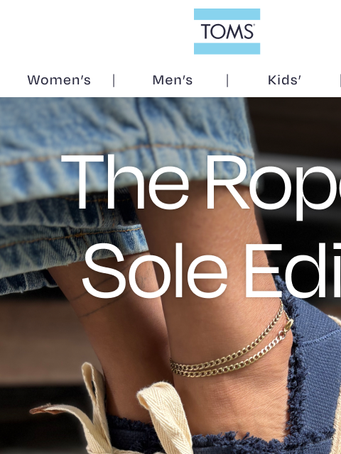 toms newsletter: These Soles Will Rope You In