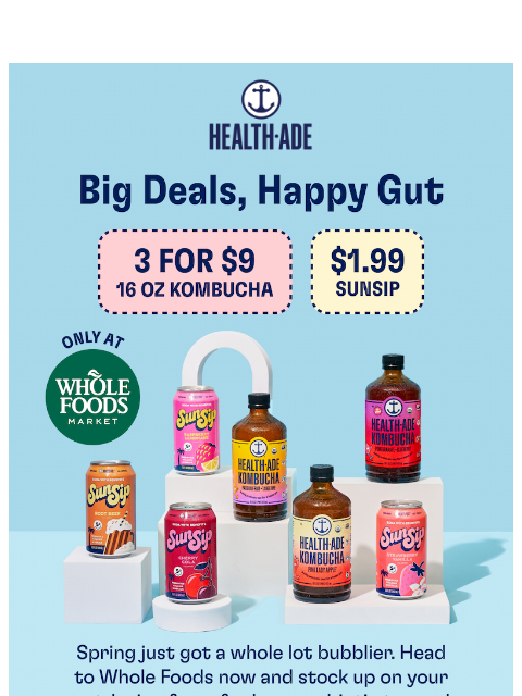 health-ade newsletter: Whole Foods hookup 👉 3 for $9 booch