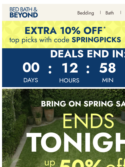 bedbathandbeyond newsletter: Ends Tonight: Up to 50% Off + Extra 10% 🚨 
