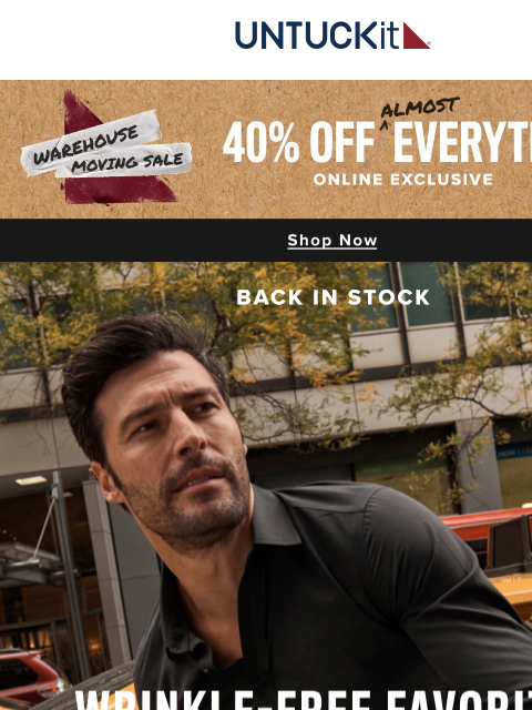 untuckit newsletter: Our Bestselling Styles Are Back In Stock And Now O...