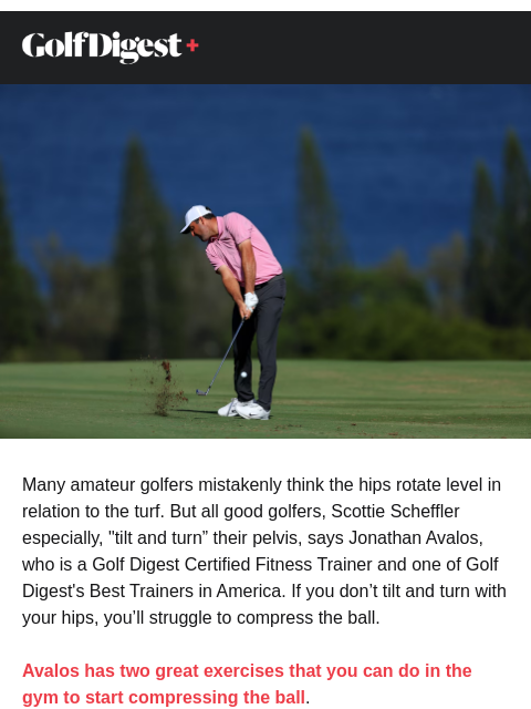 golfdigest newsletter: 2 exercises to start compressing the ball