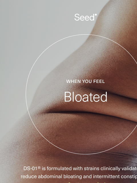 The strains in DS-01® can help ease bloating.* ‌ ‌ ‌ ‌‌ ‌ ‌ ‌ ‌ ‌‌ ‌ ‌ ‌ ‌ ‌ ‌ ‌ ‌ ‌ ‌ ‌ ‌ ‌ ‌ ‌ ‌ ‌ ‌ ‌ ‌ ‌ ‌ ‌ ‌ ‌ ‌ ‌ ‌ ‌ ‌ ‌ ‌ ‌‌ ‌ ‌ ‌ ‌ ‌ ‌ ‌ ‌ ‌ ‌ ‌ ‌ ‌ ‌ ‌ ‌ ‌ ‌ ‌ ‌ ‌ ‌ ‌ ‌ ‌ ‌ ‌ ‌ ‌ ‌ ‌ ‌ ‌ ‌