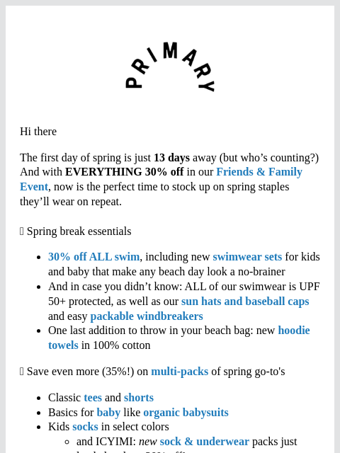 primary newsletter: 13 Days ’Til Spring... here's 30% off everything t...