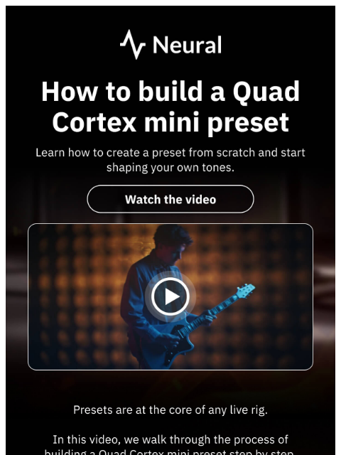 neuraldsp newsletter: Step-by-step guide: How to build a Quad Cortex min...