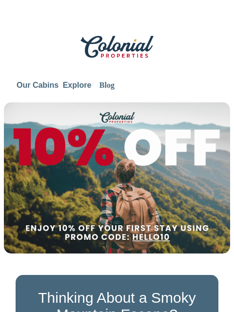 colonialproperties newsletter: Planning a Smoky Mountain getaway?