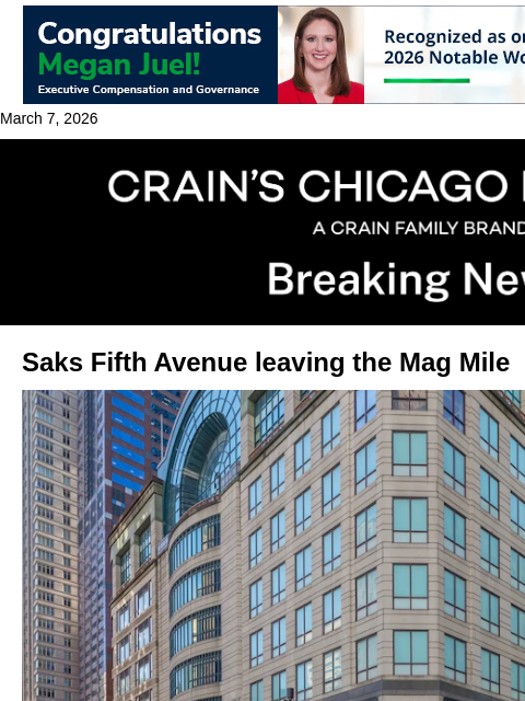 crainalerts newsletter: Saks shuttering Mag Mile store