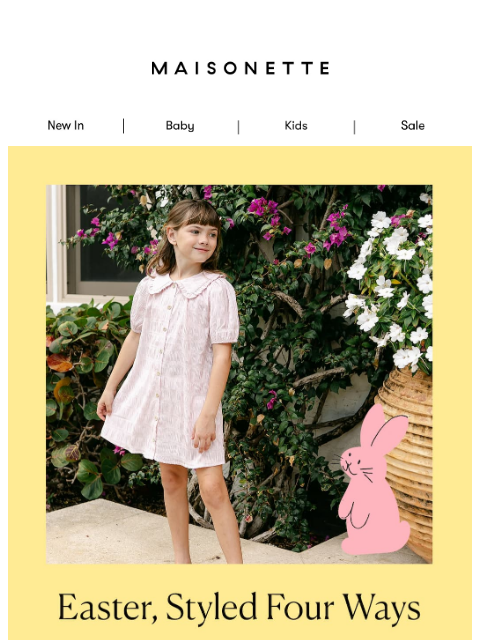 maisonette newsletter: Your Guide To Easter Dressing 🌸