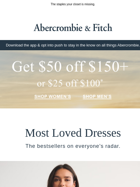 abercrombie newsletter: Up to $50 OFF includes dresses.