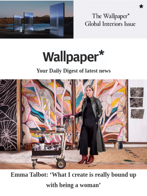 Emma Talbot on untold stories. Plus a Greek 'cave refuge', Matter and Shape's first edition, and more ‌ ‌ ‌ ‌ ‌ ‌ ‌ ‌ ‌ ‌ ‌ ‌ ‌ Wallpaper* Your Daily Digest of latest news Emma Talbot in