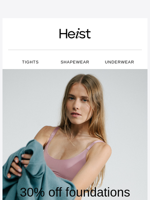 heist-studios newsletter: 30% OFF THIS INTERNATIONAL WOMEN'S DAY
