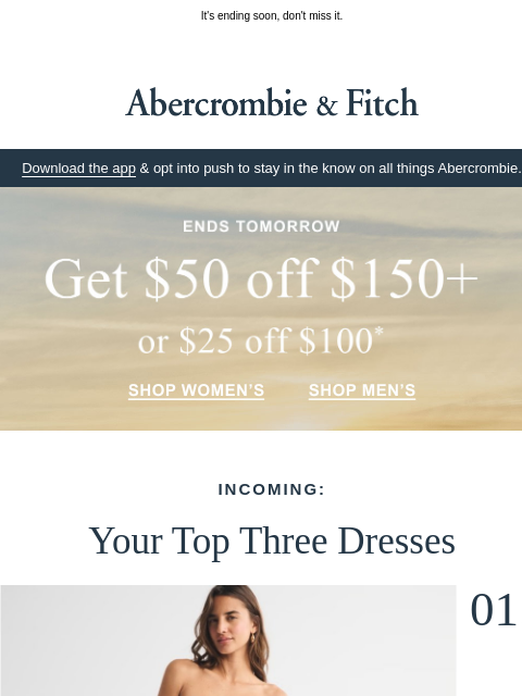 abercrombie newsletter: Make new dresses part of $50 OFF.