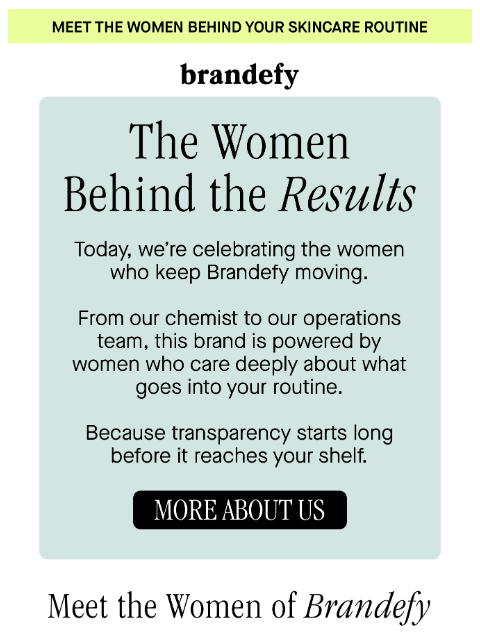 brandefyskin newsletter: The women behind the results
