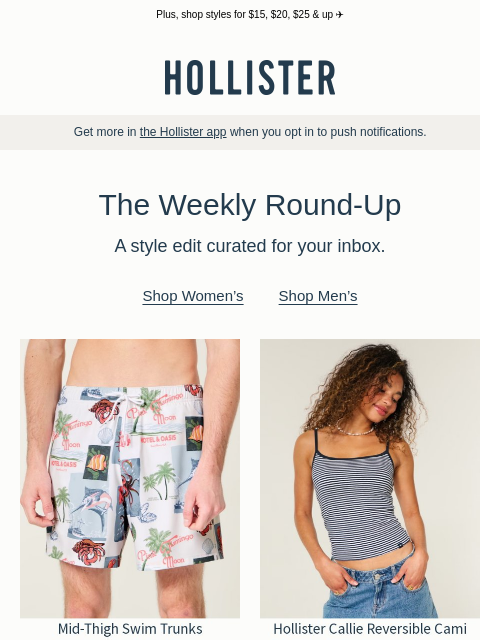hollisterco newsletter: Find your next fit in the Weekly Round-Up.