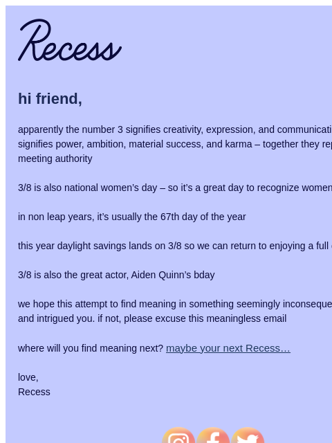 takearecess newsletter: finding meaning in today