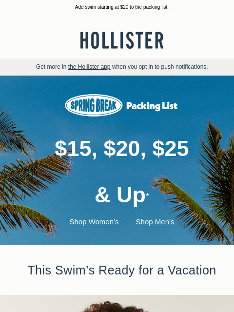 hollisterco newsletter: Countdown to spring break ⏳🌴