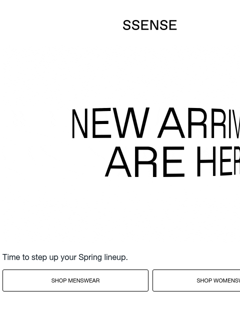 ssense newsletter: These New Arrivals Mean Business