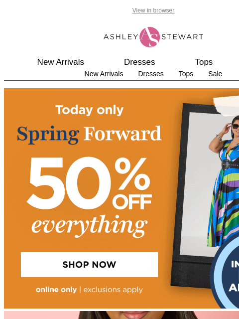 ashleystewart newsletter: 👀 Get the first look at what’s 🔥 for the season