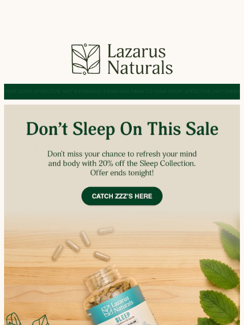 lazarusnaturals newsletter: ⏳🌙 Ends Tonight: 20% Off Sleep