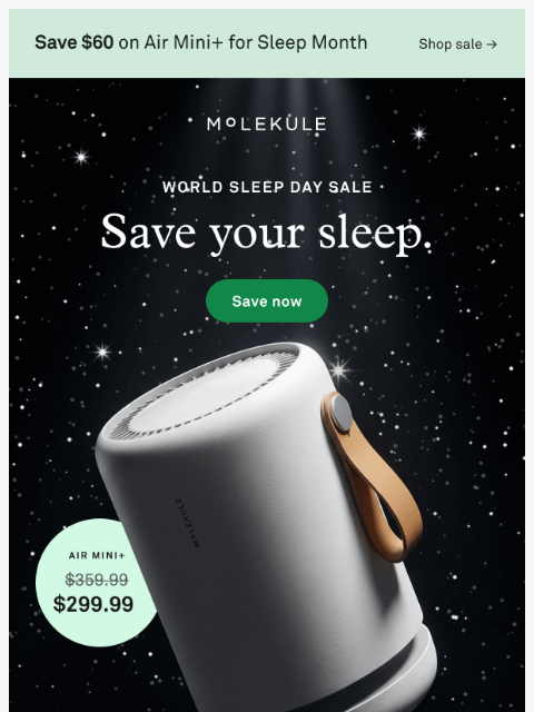 molekule newsletter: Save Your Sleep. Save your Money. ☺️