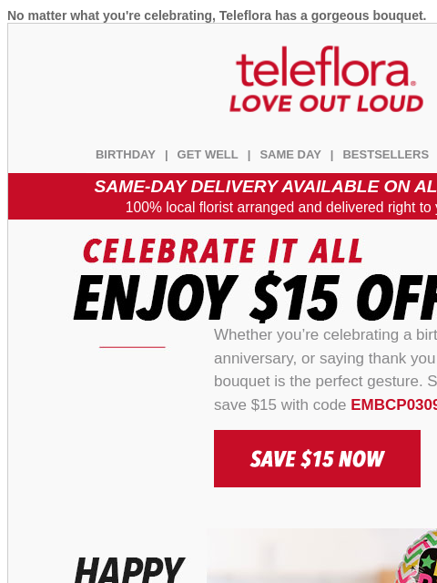 teleflora newsletter: $15 Off 💐 Brighten Every Occasion