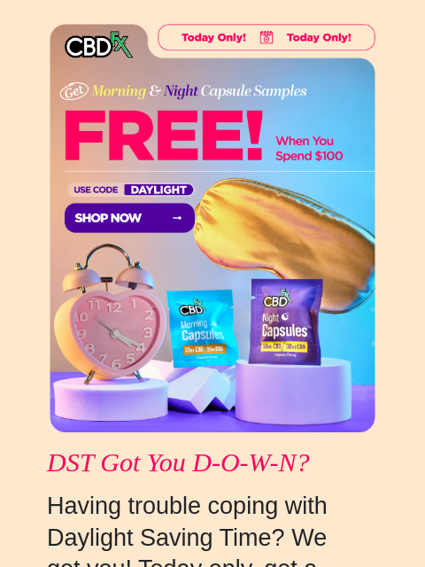 cbdfx newsletter: ☀️🌜FREE Morning & Night Capsule Samples w/$100 pu...