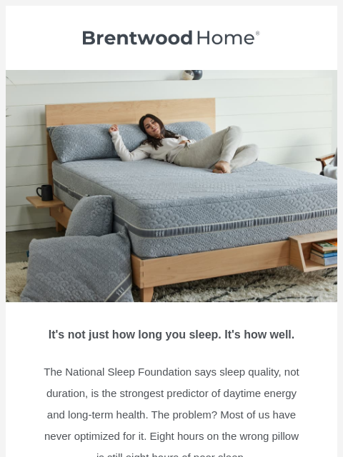 brentwoodhome newsletter: Sleep quality beats sleep quantity. Here's why.