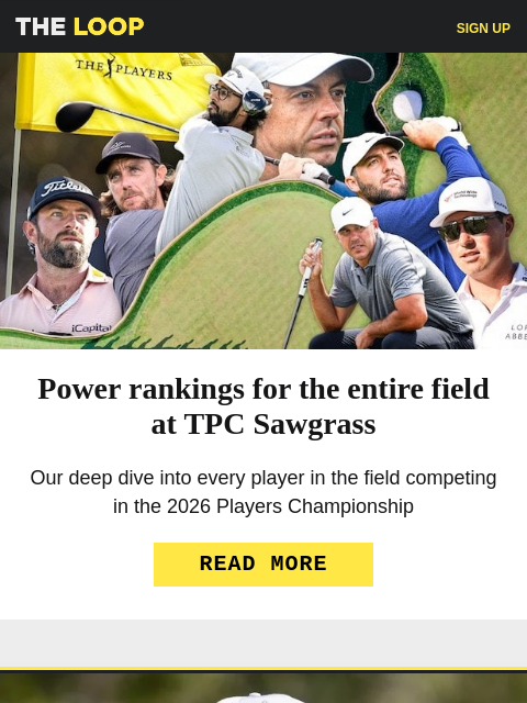 golfdigest newsletter: Power rankings for Sawgrass, DJ's vintage DJism an...