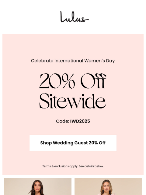 We're still celebrating IWD ✨ Use code IWD2025 for 20% off. xoxo Lulus ͏ ͏ ͏ ͏ ͏ ͏ ͏ ͏ ͏ ͏ ͏ ͏ ͏ ͏ ͏ ͏ ͏ ͏ ͏ ͏ ͏ ͏ ͏ ͏ ͏ ͏ ͏ ͏ ͏ ͏ ͏ ͏ ͏ ͏ ͏ ͏ ͏ ͏ ͏ ͏ ͏ ͏ ͏ ͏ ͏ ͏ ͏ ͏ ͏ ͏ ͏ ͏ ͏ ͏ ͏ ͏ ͏ ͏ ͏ ͏ ͏ ͏ ͏