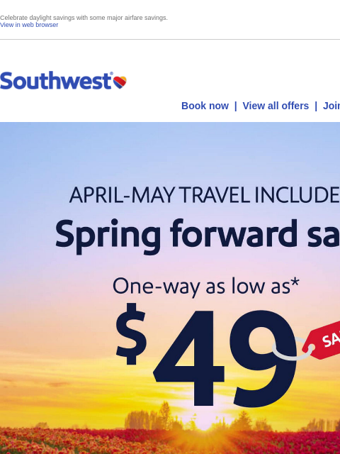 southwest newsletter: $49 sale to get your spring travel GOING.