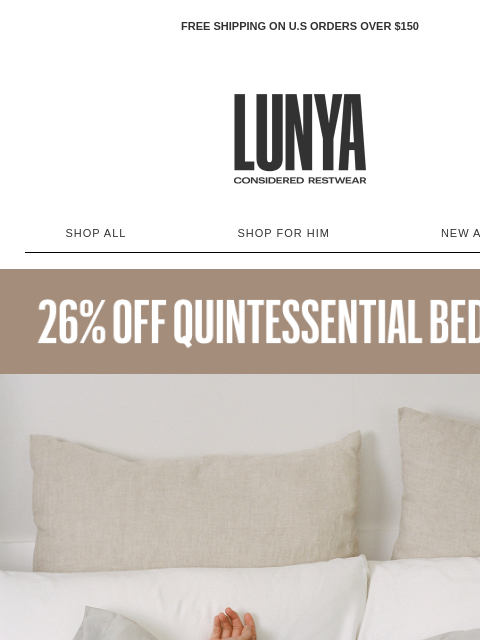 lunya newsletter: NEW QUINTESSENTIAL BEDDING