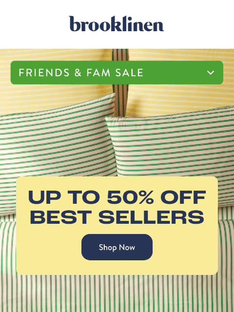 brooklinen newsletter: Up to 50% Off the Best in Bed & Bath