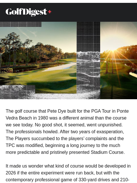 golfdigest newsletter: TPC Sawgrass, reimagined
