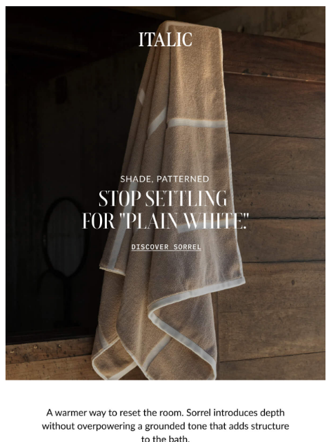 italic newsletter: Plush meets pattern: Introducing Sorrel.